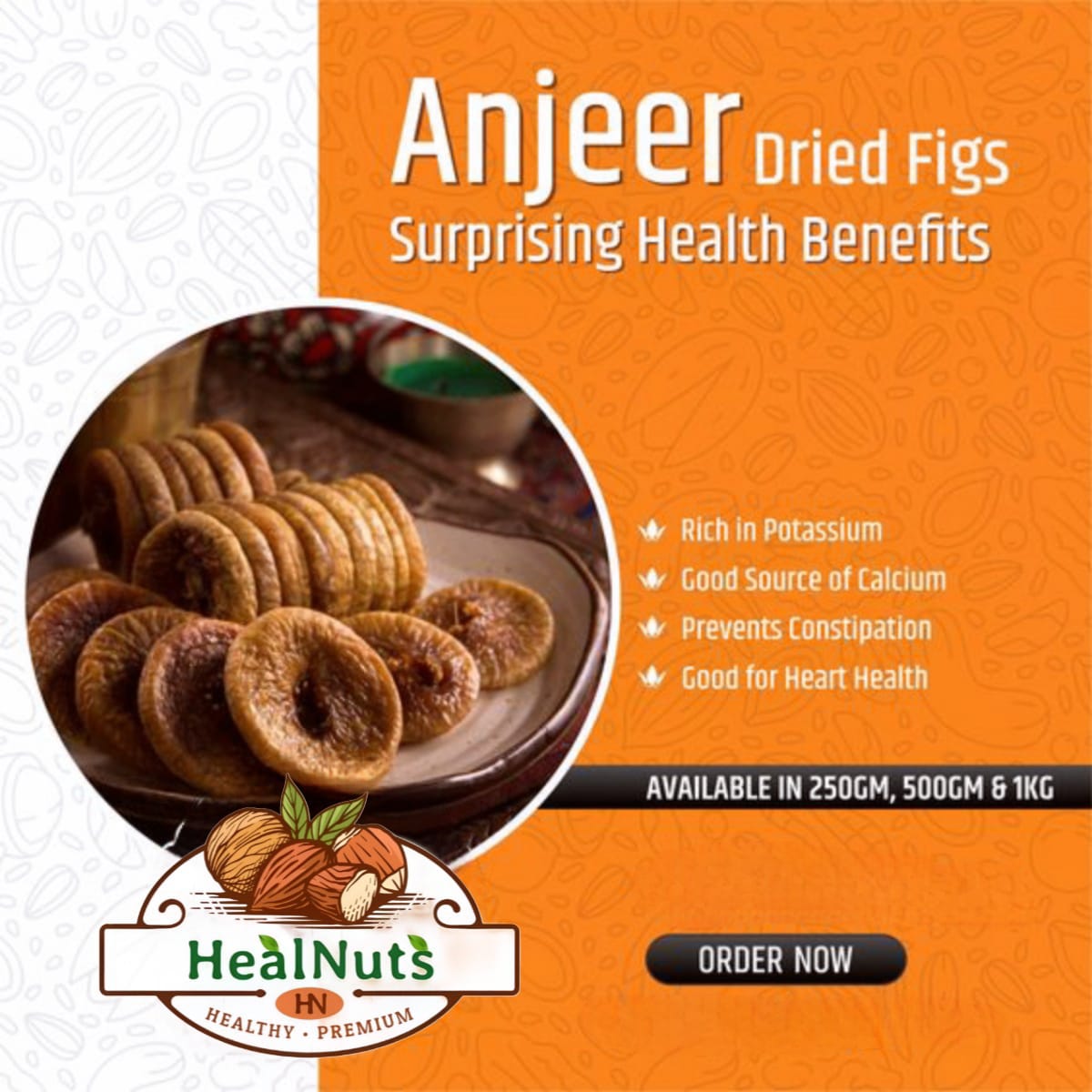 HealNuts Premium Dried Figs | 500 g | Rich Fiber Anjeer | Low-Fat Healthy Snack | Perfect for Daily Nutrition & Festive Gifting HealNuts